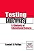 Testing Controversy: A Rhetoric of Educational Reform (Understanding Education and Policy)