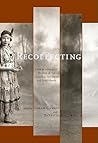 Recollecting by Sarah Carter