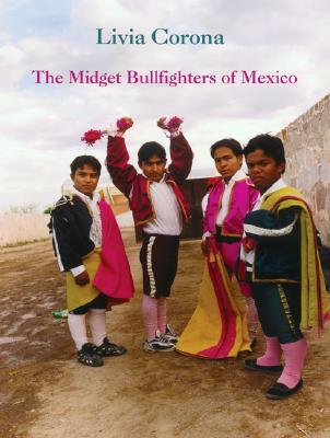 The Midget Bullfighters of Mexico (Paperback)