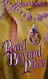 Pearl Beyond Price by Alisa McNair