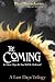 The Coming: In Those Days t...