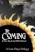 The Coming: In Those Days the Sun Will be Darkened (Volume 1)
