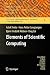 Elements of Scientific Computing (Texts in Computational Science and Engineering, 7)