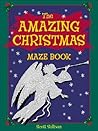 The Amazing Christmas Maze Book The Amazing Christmas Maze Book