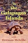 In the Galapagos Islands with Herman Melville, the Encantadas or Enchanted Isles