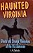 Haunted Virginia: Ghosts an...