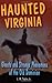 Haunted Virginia: Ghosts and Strange Phenomena of the Old Dominion (Haunted Series)