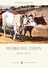 Working Oxen (Shire Library)