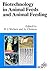 Biotechnology in Animal Feeds and Animal Feeding