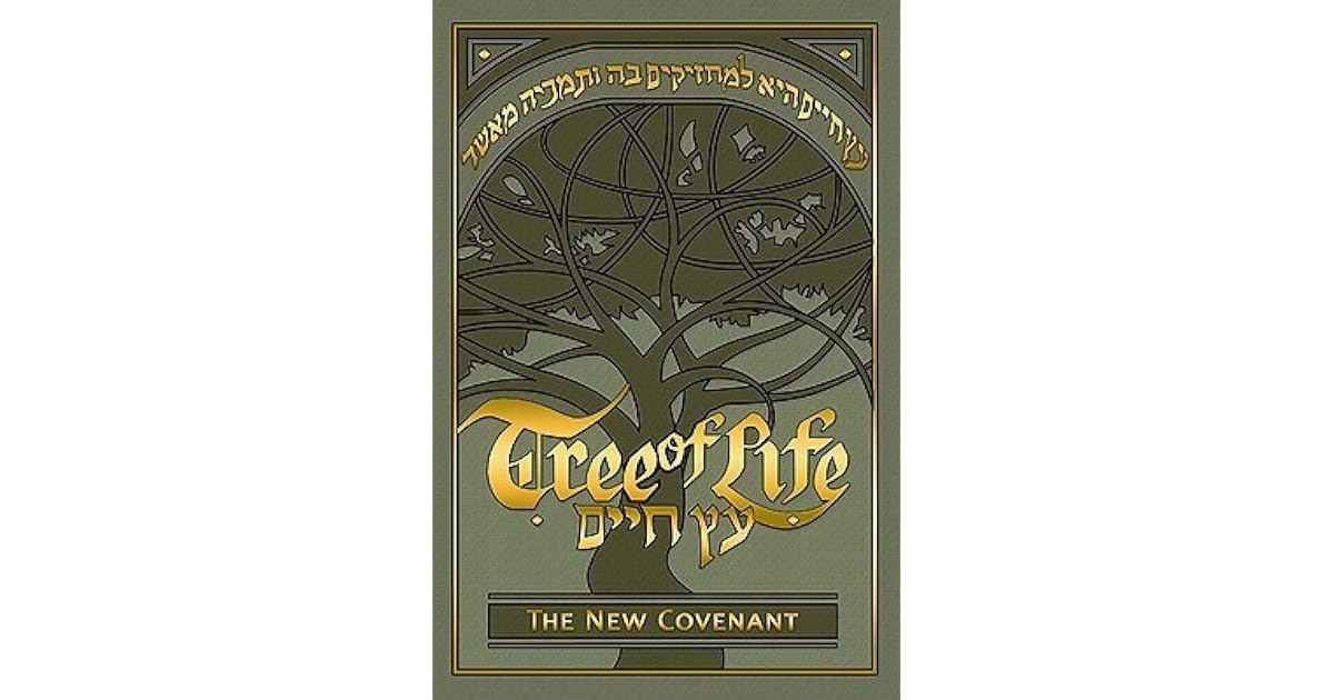 Tree of Life Bible The New Covenant by Messianic Jewish Family