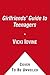 The Girlfriends' Guide to Teenagers