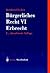 Bürgerliches Recht VI. Erbrecht (Springers Kurzlehrbücher der Rechtswissenschaft) (German Edition)