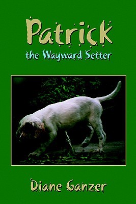 Patrick The Wayward Setter (Paperback)