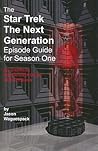 The Star Trek: The Next Generation Episode Guide for Season One: An Unofficial, Independent Guide with Critiques