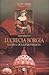 Lucrecia Borgia (Spanish Edition)