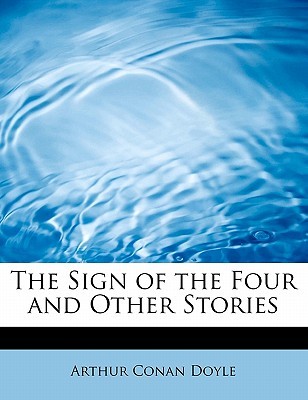 The Sign of the Four and Other Stories