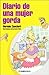 Diario de una mujer gorda by Hernán Casciari Diario de una mujer gorda by Hernán Casciari