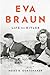 Eva Braun: Life with Hitler