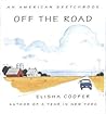 Off the Road:: An American Sketchbook Off the Road:: An American Sketchbook
