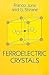 Ferroelectric Crystals by Franco Jona