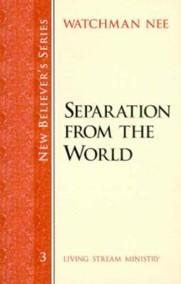 Separation from the World NBS 3: New Believers Series 3