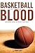 Basketball Blood by Ryan Cuff