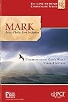 Mark: Jesus Christ, Love in Action
