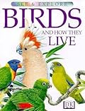 Birds and How They Live