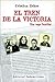 El tren de la victoria / The Train of Victory (Biografias Y Testimonios) (Spanish Edition)