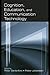 Cognition, Education, and Communication Technology