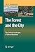 The Forest and the City: The Cultural Landscape of Urban Woodland