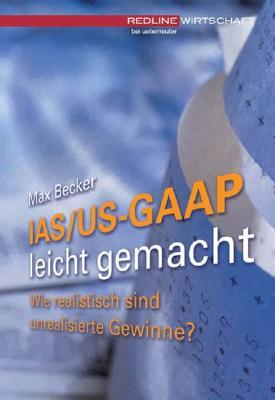 IAS / US-GAAP leicht gemacht (Paperback)