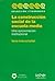 La Construccion Social de La Escuela Media (Spanish Edition)
