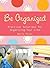 Be Organized by Marie Calder Ricks