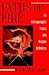 Paths of Fire: An Anthropol...