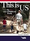 This is US: The New All-American Family This is US: The New All-American Family