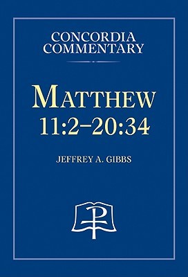 Matthew 11:2-20:34 (Hardcover)