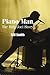 Piano Man: The Billy Joel S...