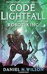 Code Lightfall and the Robot King