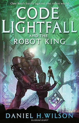 Code Lightfall and the Robot King (Paperback)
