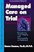 Managed Care on Trial: Reca...