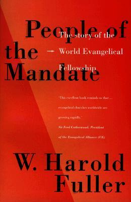 People of the Mandate: The Story of the World Evangelical Fellowship (Paperback)