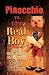 Pinocchio vs. the Real Boy,...