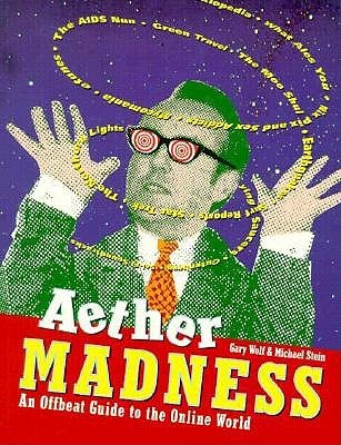 Aether Madness: An Offbeat Guide to the Online World (Paperback)