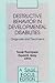 Destructive Behavior in Developmental Disabilities: Diagnosis and Treatment (SAGE Focus Editions)