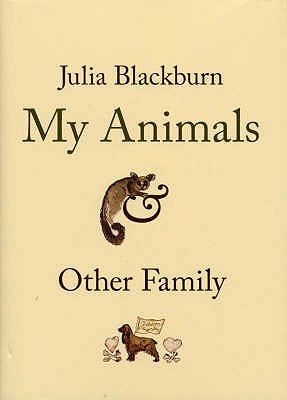 My Animals & Other Family (Hardcover)