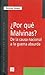 ¿Por qué Malvinas? De la causa nacional a la guerra absurda (Spanish Edition)