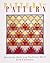 Pattern On Pattern : Spectacular Quilts from Traditional Blocks