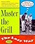 Master the Grill the Lazy Way