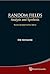 Random Fields: Analysis and Synthesis